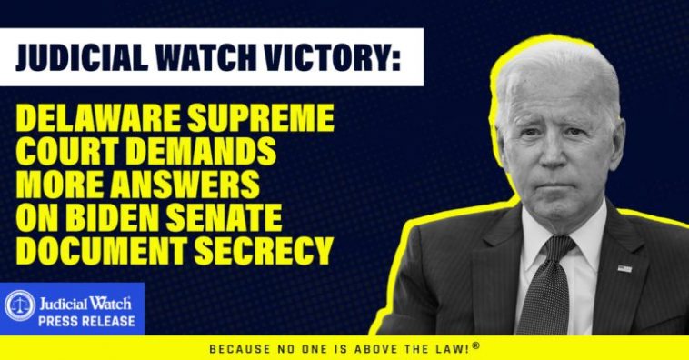 another-judicial-watch-victory:-delaware-supreme-court-demands-answers-on-biden’s-hidden-senate-documents-–-1850-boxes-of-records!